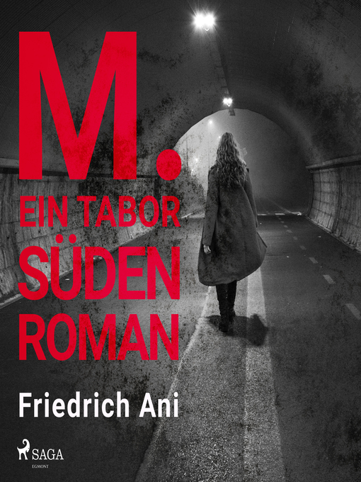 Title details for M. Ein Tabor Süden Roman by Friedrich Ani - Available